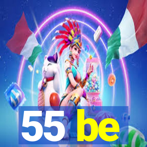 55 be